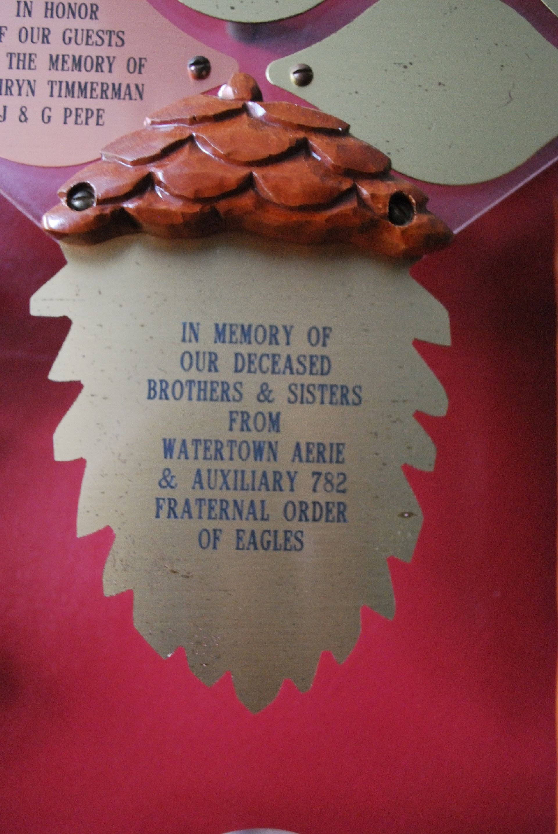 In memory of our deceased brothers and sisters from watertown aerie and auxiliary 782 fraternal order of eagles