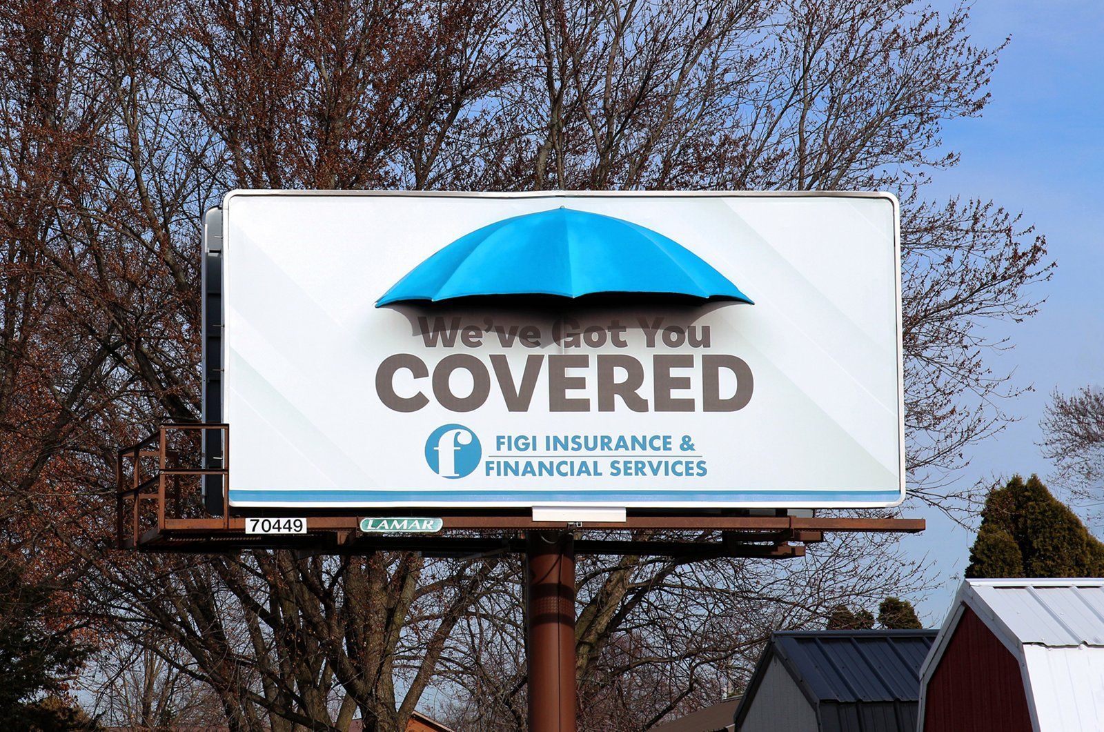 A billboard that says we 've got you covered for insurance and financial services
