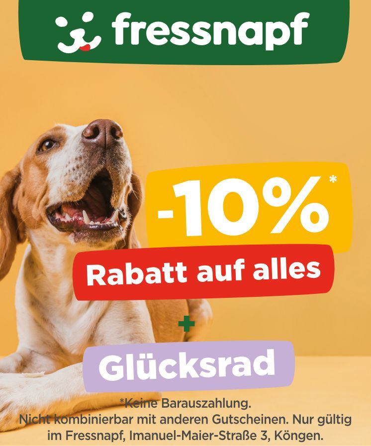 Dog with open mouth, 10% discount ad, Glücksrad promotion at Fressnapf in Köngen.