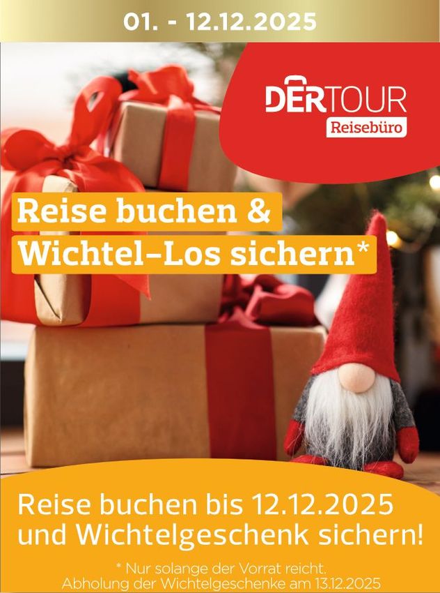 Werbung für DERTOUR-Reisen: Buchen Sie eine Reise bis zum 12.12.2025 und erhalten Sie ein Geschenk. (Abbildung zeigt Geschenke und einen Gartenzwerg.)