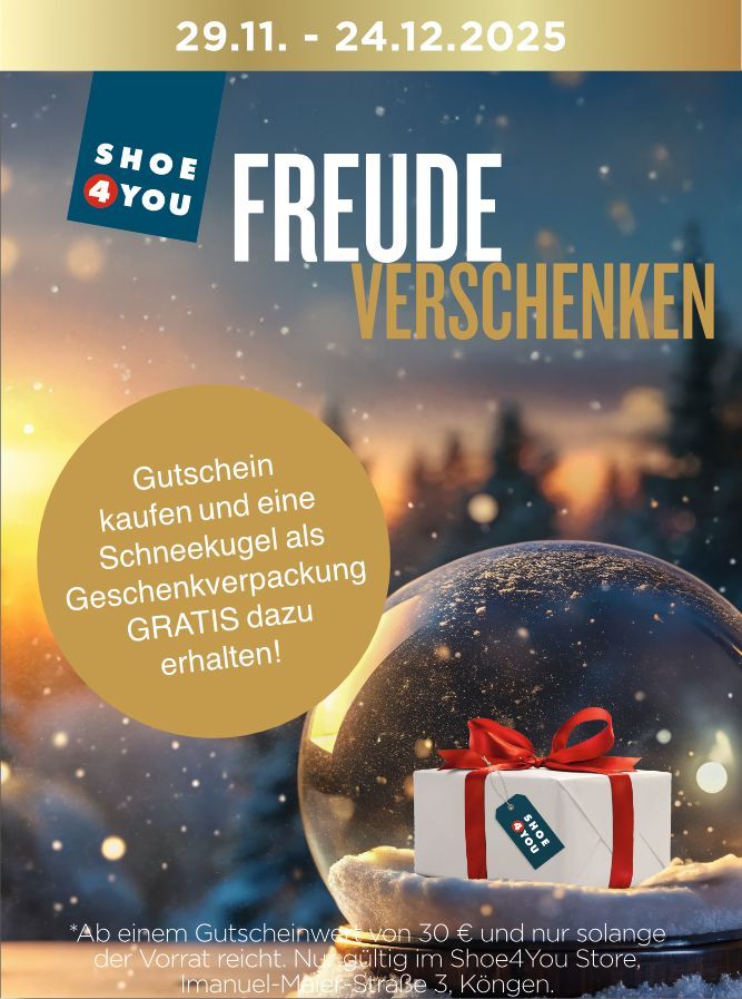 Shoe4You-Werbung: Beim Kauf eines Geschenkgutscheins erhalten Sie eine Schneekugel-Geschenkbox gratis dazu. Zeitraum: 29.11.–24.12.2025.