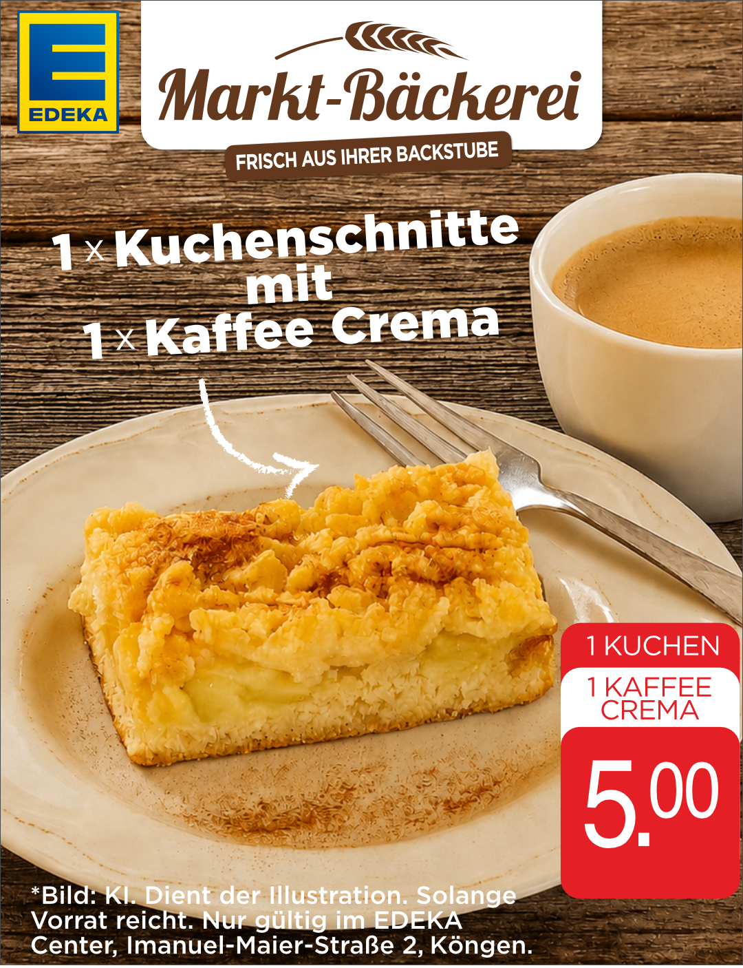 Anzeige einer Bäckerei mit Streuselkuchen, Kaffeecreme und dem Preisschild 5,00 € von Marktbäckerei