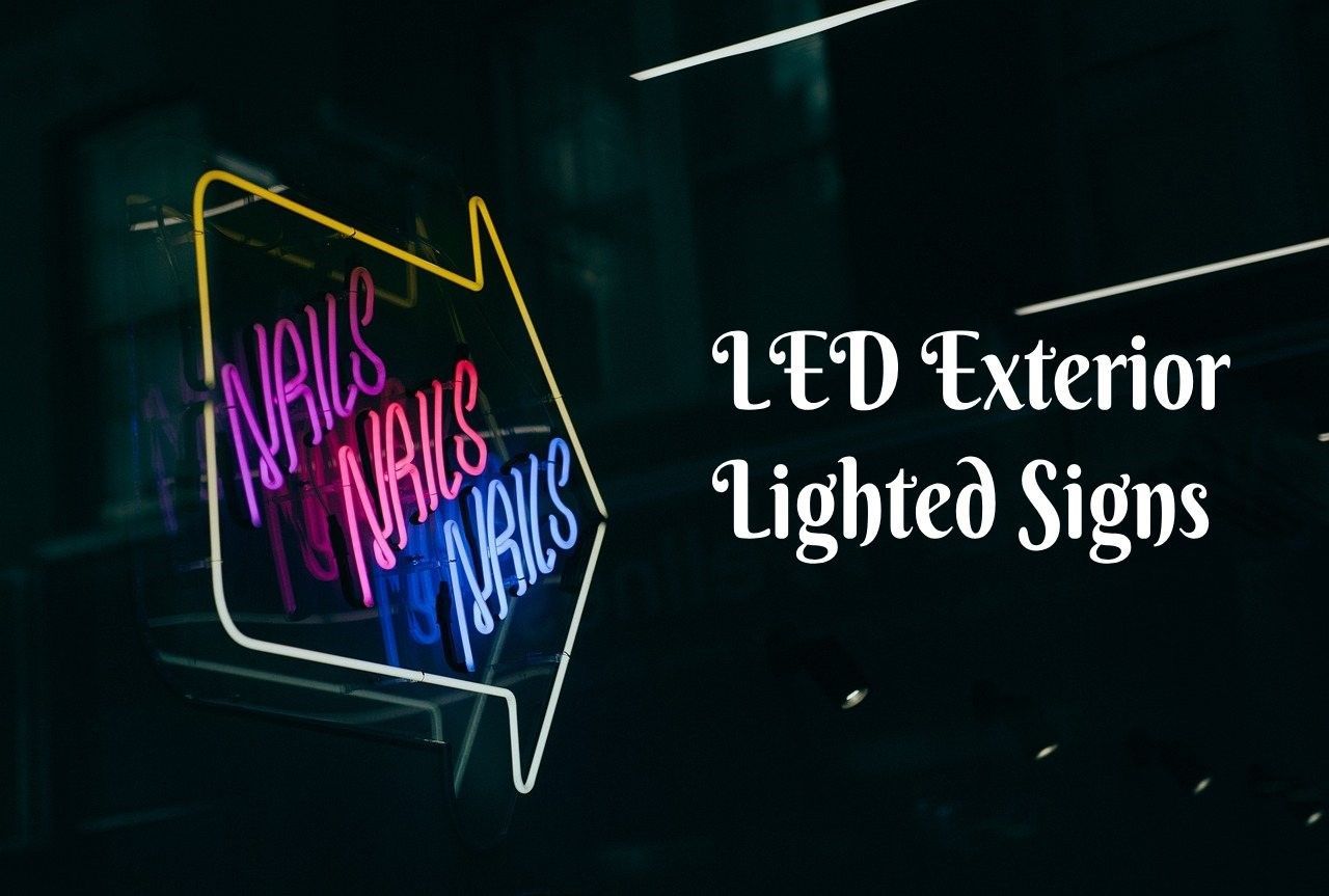 LED Exterior Lighted Signs