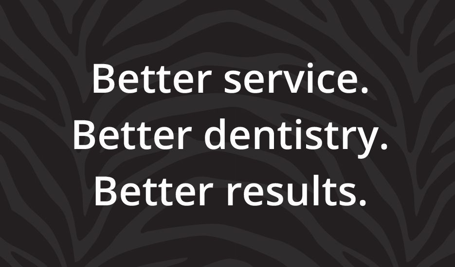A poster that says better service better dentistry better results