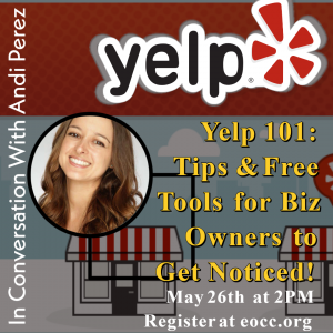 Yelp event ad: Andi Perez discusses tips & tools for business owners. Red/white/black. May 26th. Register at eocc.org.