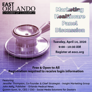 East Orlando Chamber of Commerce event: Marketing Healthcare Panel Discussion, April 14, 2020. Features speakers, registration required.