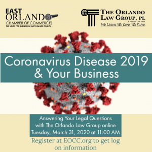 Flyer for a webinar about Coronavirus and Business by The Orlando Law Group, hosted by East Orlando Chamber of Commerce.