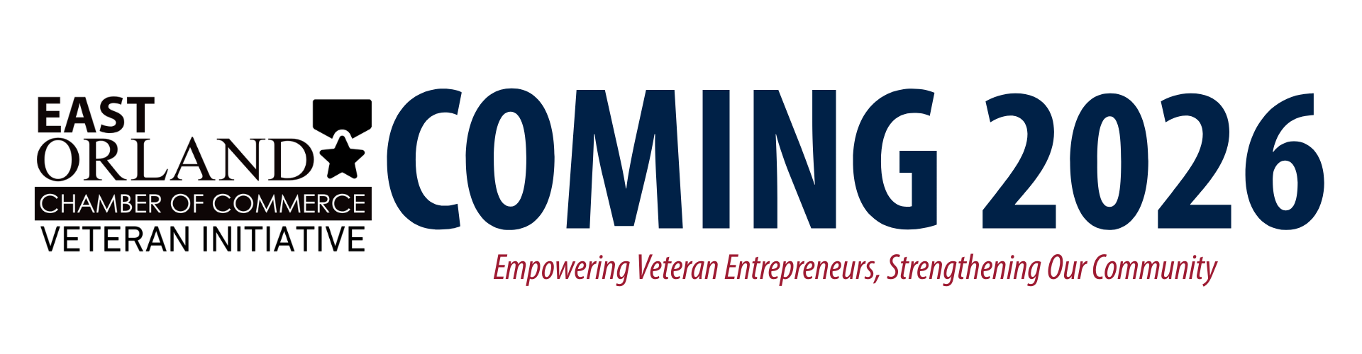 East Orland Chamber of Commerce Veteran Initiative: COMING 2026 in navy blue text. Tagline: Empowering Veterans, Strengthening Community.