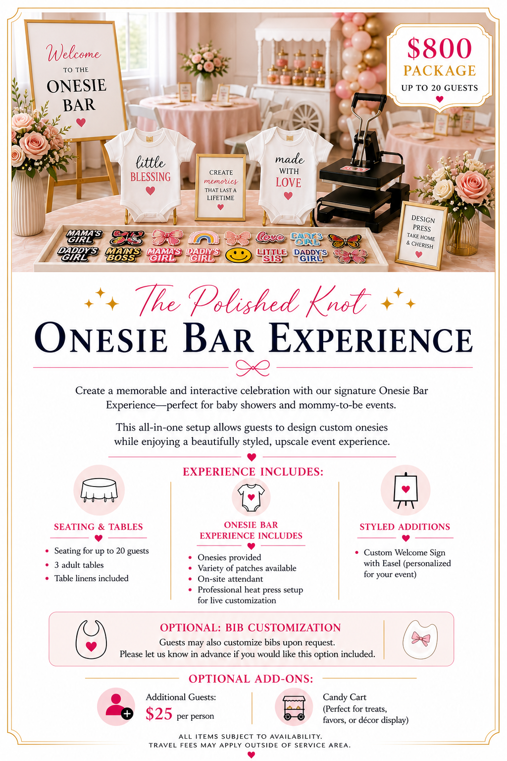 Onesie Bar Creation
A unique and playful experience where guests customize their own onesies with patches, designs, and embellishments—perfect for parties, themed events, or celebrations.