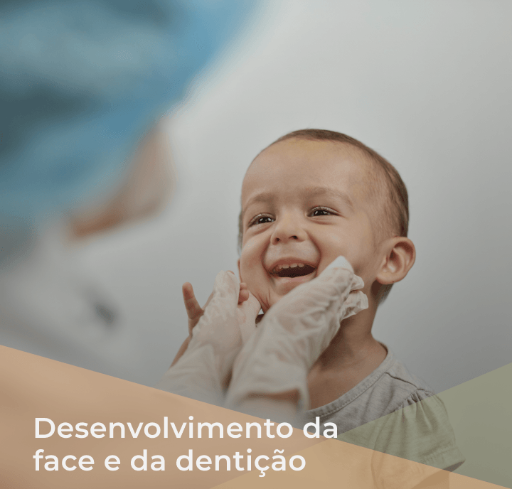 Desenvolvimento da face e da Dentição