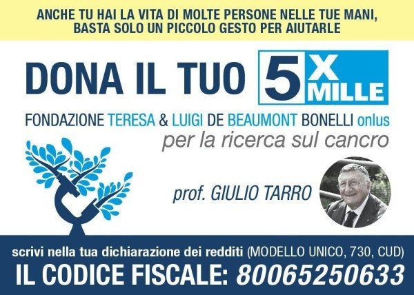 Manifesto che chiede di donare il 5x1000 alla Fondazione Teresa e Luigi De Beaumont Bonelli per la ricerca sul cancro. Include una foto del Prof. Giulio Tarro.