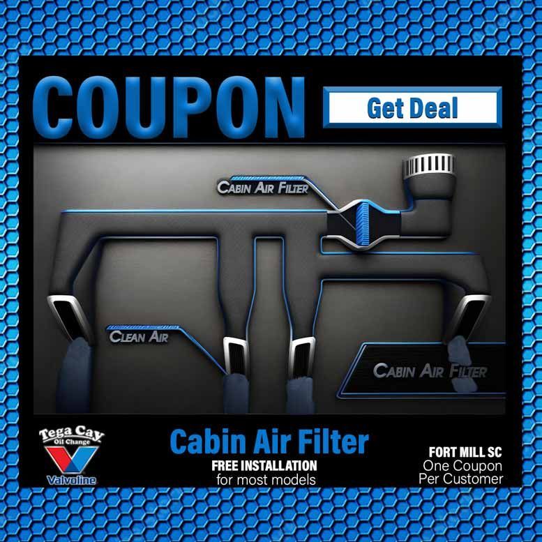 Cabin Air Filter Coupon | Tega Cay Oil Change | Fort Mill 