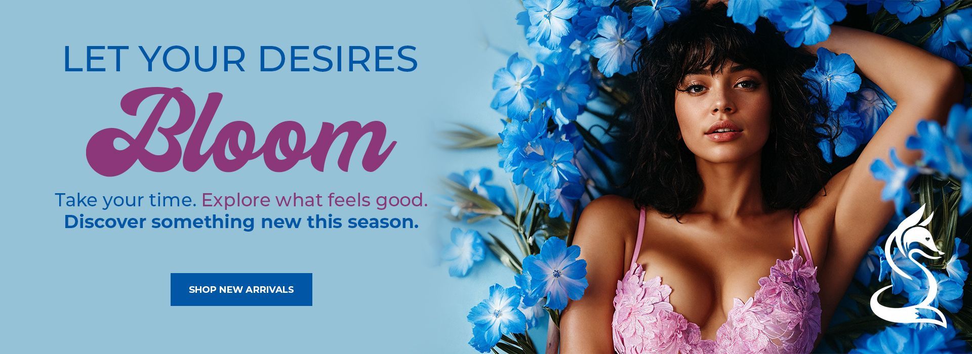 Blue lingerie ad with “Let your desires bloom” text and a model on a floral background