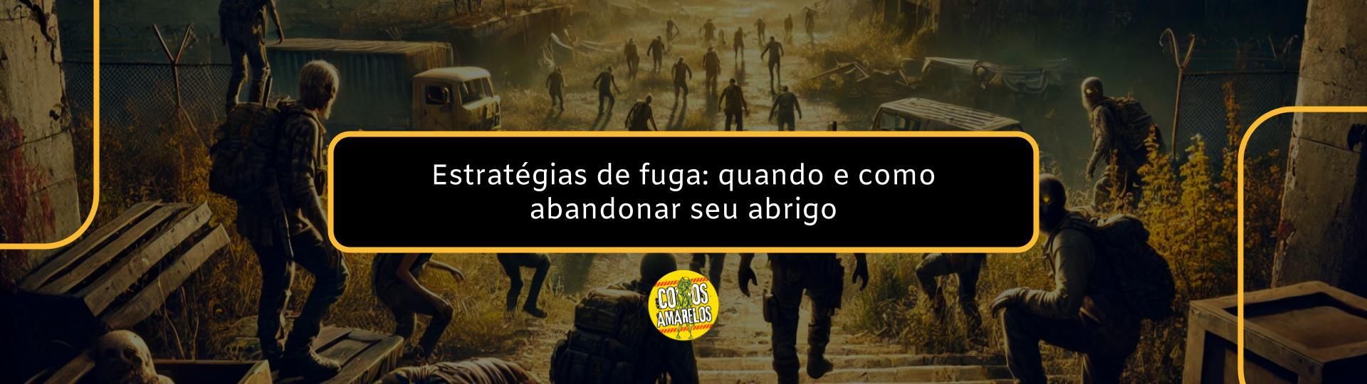 estrategias-de-fuga-quando-e-como-abandonar-seu-abrigo