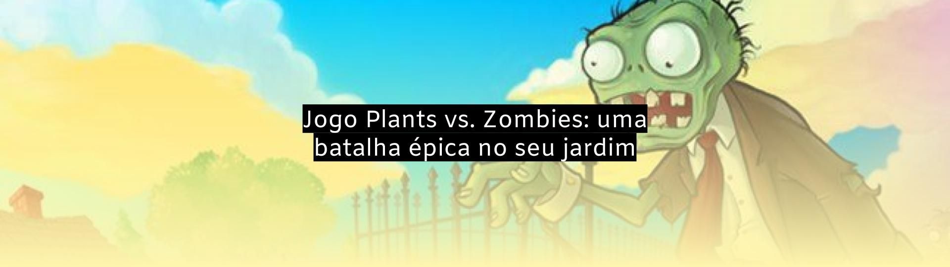 Jogos de Plantas vs Zumbis no Jogos 360