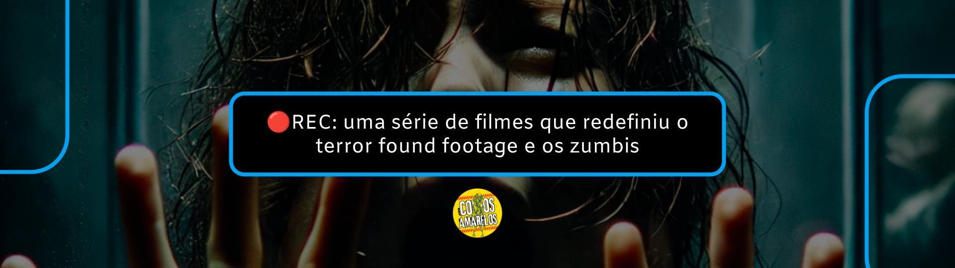 rec-uma-serie-de-filmes-que-redefiniu-o-terror-found-footage-e-os-zumbis