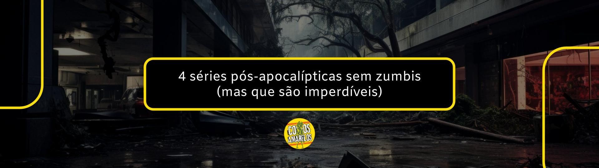 series-pos-apocalipticas-sem-zumbis-mas-que-sao-imperdiveis