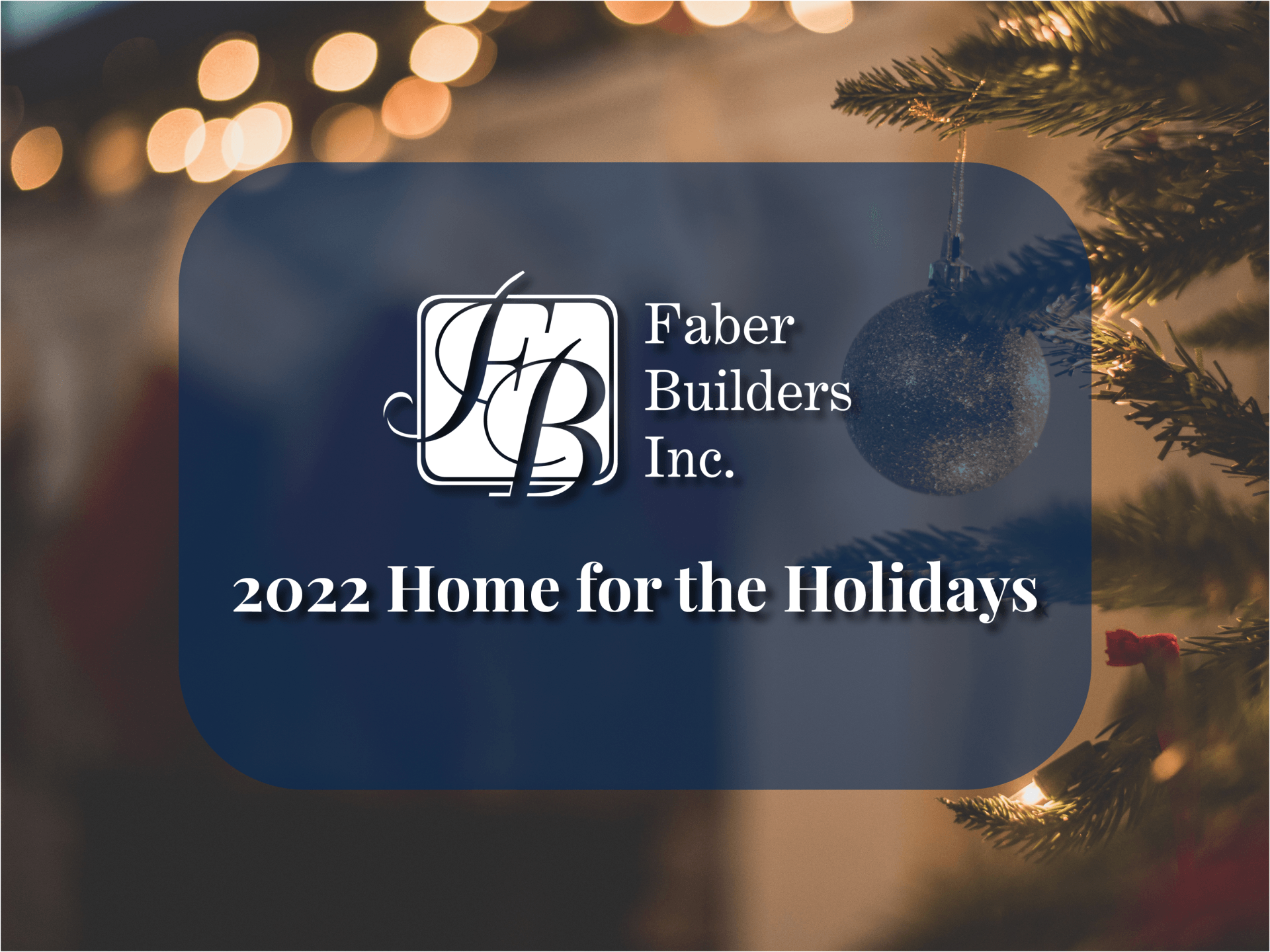 2022 Home for the Holidays on a holiday tree background