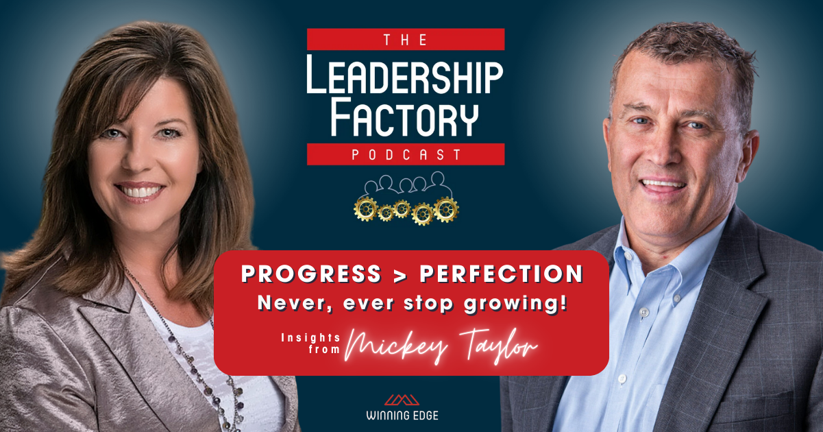 FKW
The Leadership Factory Podcast | Mickey Taylor
| Inspirational Leader