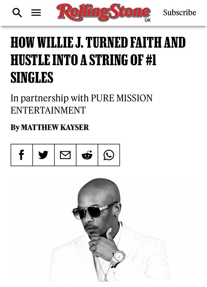 Rolling Stone UK spotlights Willie J.'s inspiring journey of faith, perseverance, and purpose as he turns life’s challenges into a remarkable string of #1 singles and bestselling projects through Pure Mission Entertainment.