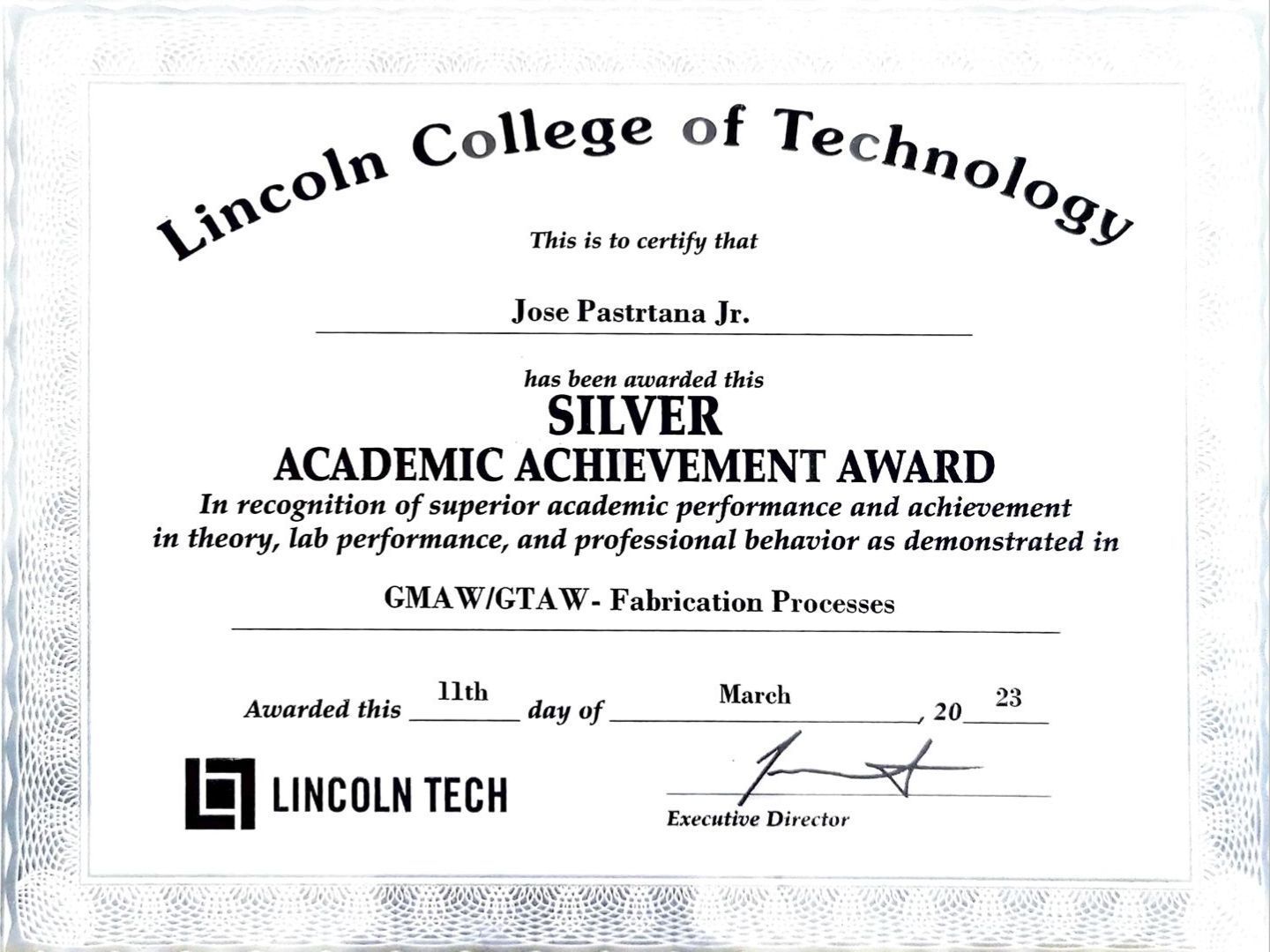A silver academic achievement award from lincoln college of technology