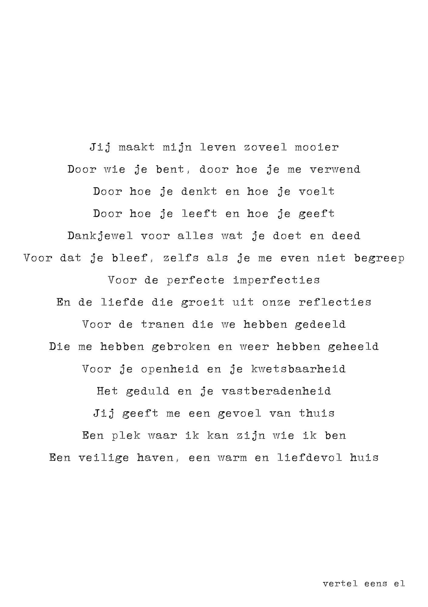 Jij maakt mijn leven zoveel mooier