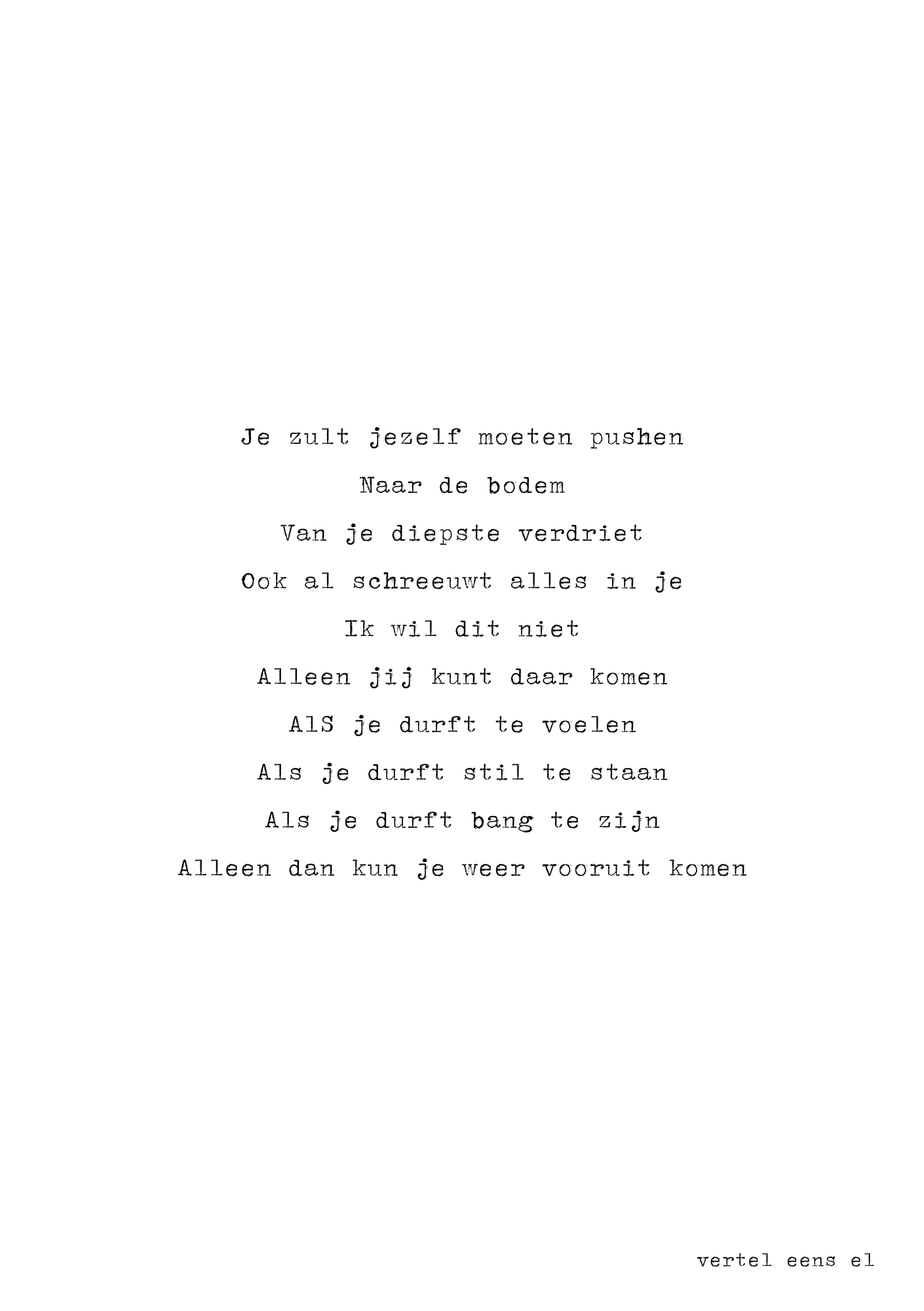 Alleen jij kunt daar komen