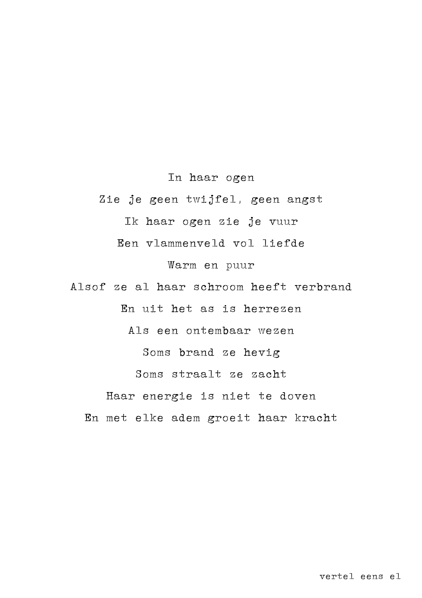 In haar ogen zie je geen twijfel