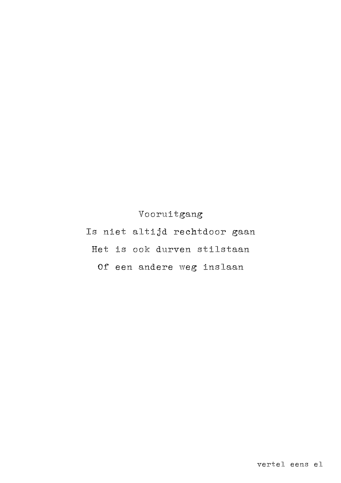 Vooruitgang is niet altijd rechtdoor gaan