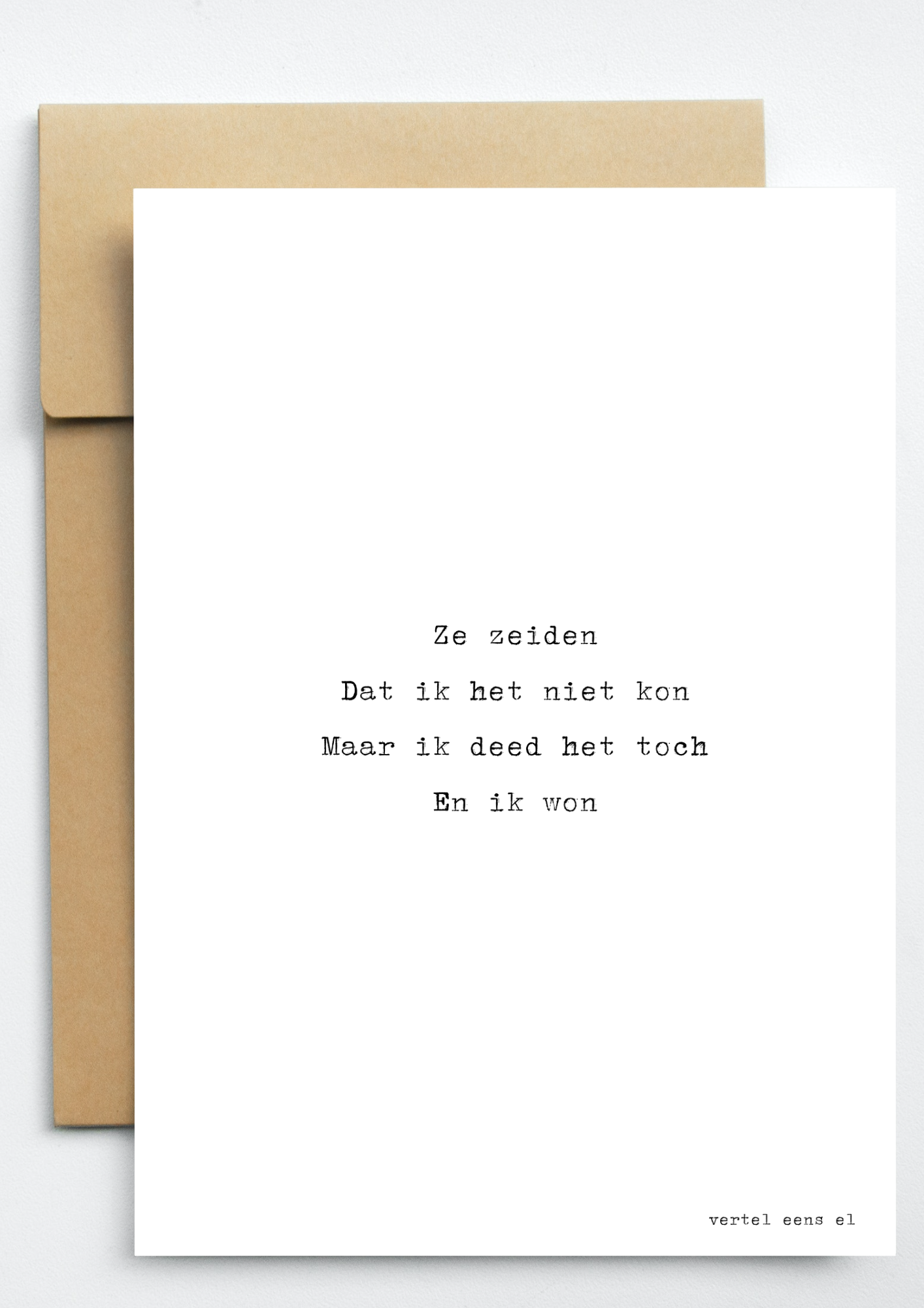 Ze zeiden dat ik het niet kon