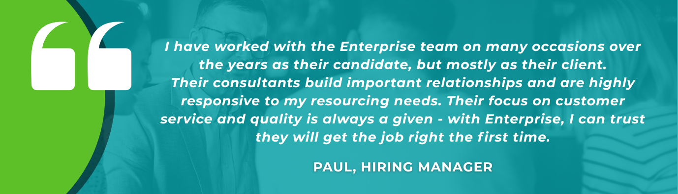 Quote from Paul, Hiring Manager, praising Enterprise's service. Green circle and teal background.