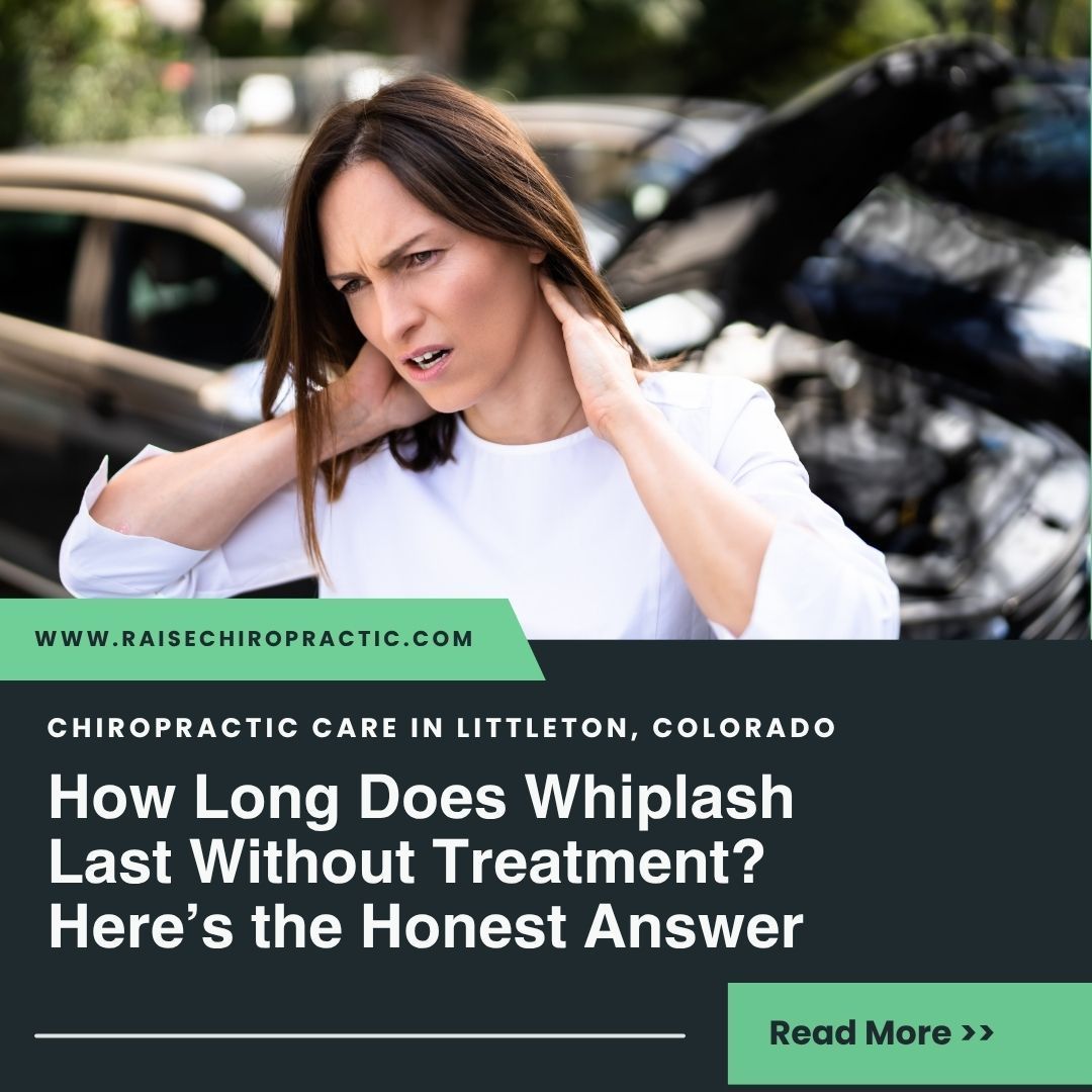 How Long Does Whiplash Last Without Treatment? Here’s the Honest Answer