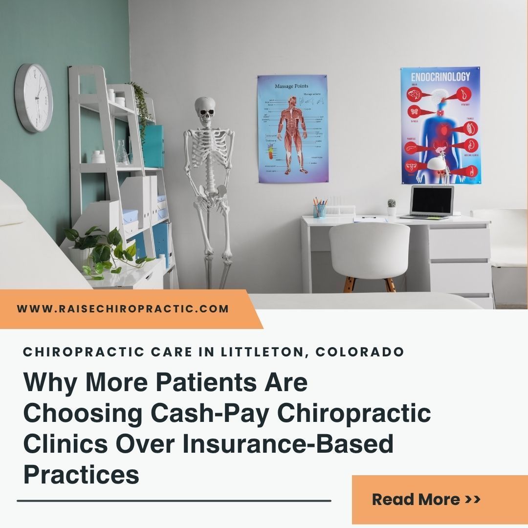 Why More Patients Are Choosing Cash-Pay Chiropractic Clinics Over Insurance-Based Practices