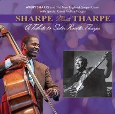 Sharpe Meets Tharpe a Tribute to Sister Rosetta Tharpe
