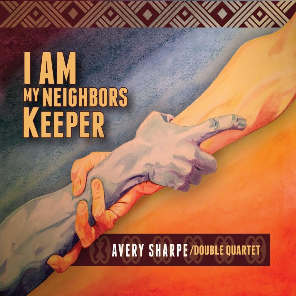 A cd cover for i am my neighbors keeper by avery sharpe