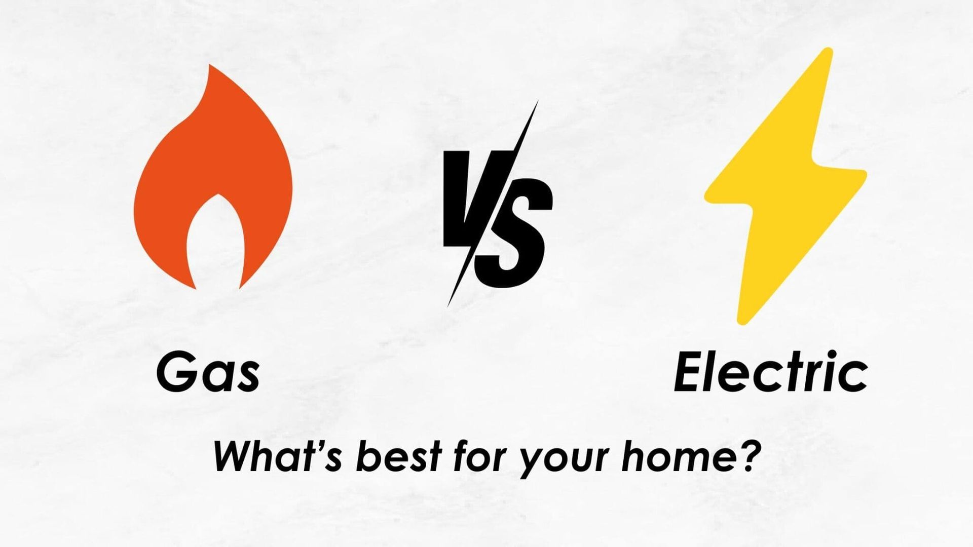 Gas vs. Electric comparison. A flame icon versus a lightning bolt icon. Text asks 