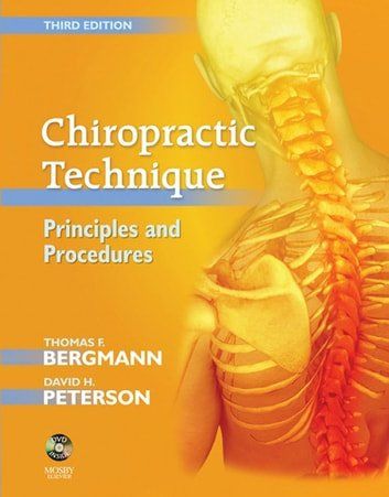 Chiropractic Technique by Thomas F. Bergmann and David H. Peterson