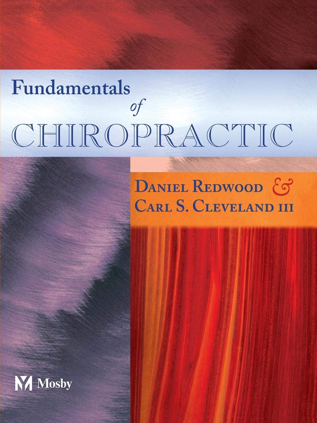 Fundamentals of Chiropractic by Daniel Redwood and Carl Cleveland
