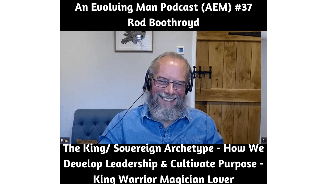 The King Archetype: The 4 Archetypes of the Mature Masculine