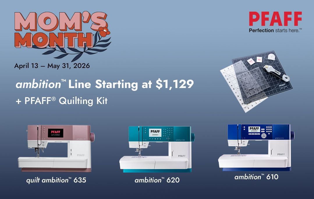 PFAFF Mother’s Month promo for ambition Line sewing machine starting at $1,129 with three color options