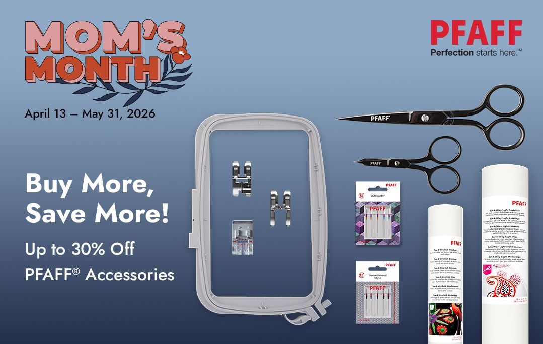 PFAFF Mom’s Month sale banner with sewing scissors, accessories, and “Buy More, Save More!” text