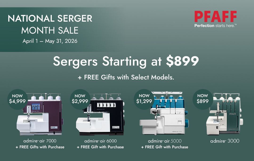 Pfaff National Serger Month Sale ad with four serger machines and prices starting at $899