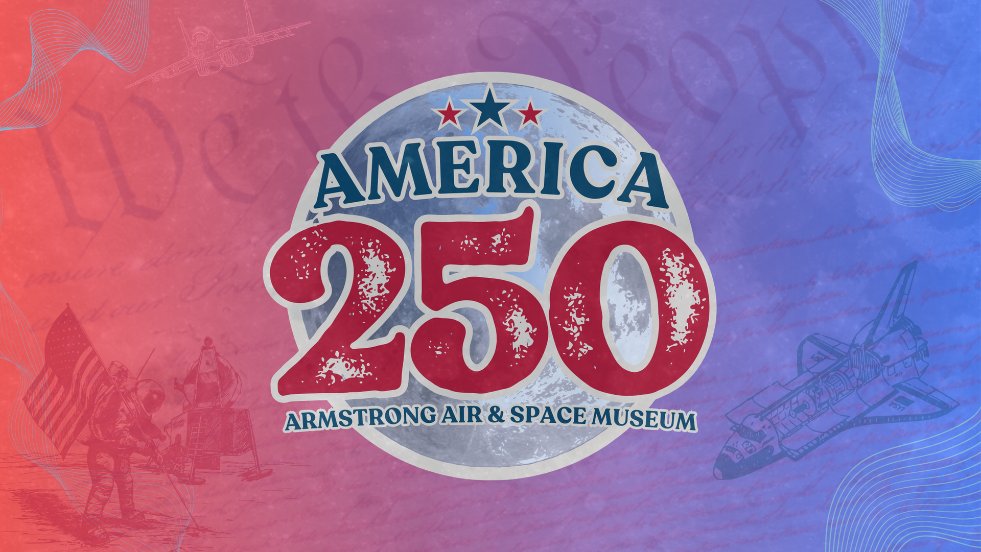 America 250 logo for the Armstrong Air & Space Museum.