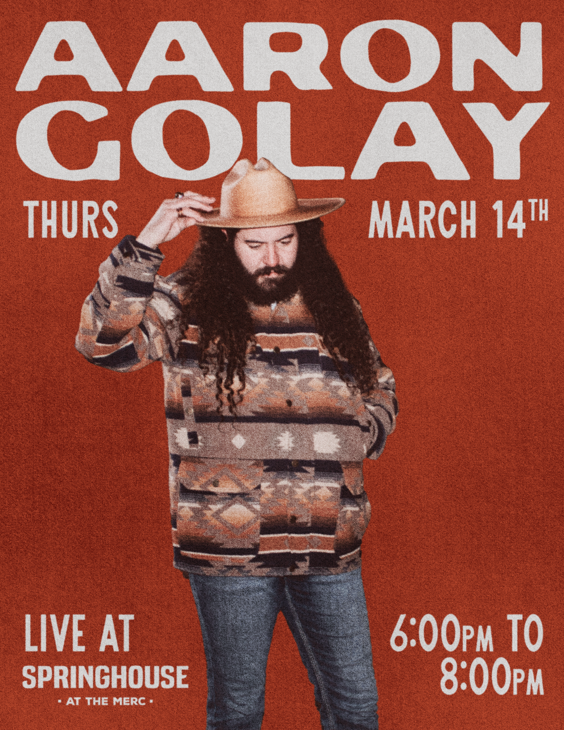 A poster for aaron colay shows a man wearing a cowboy hat
