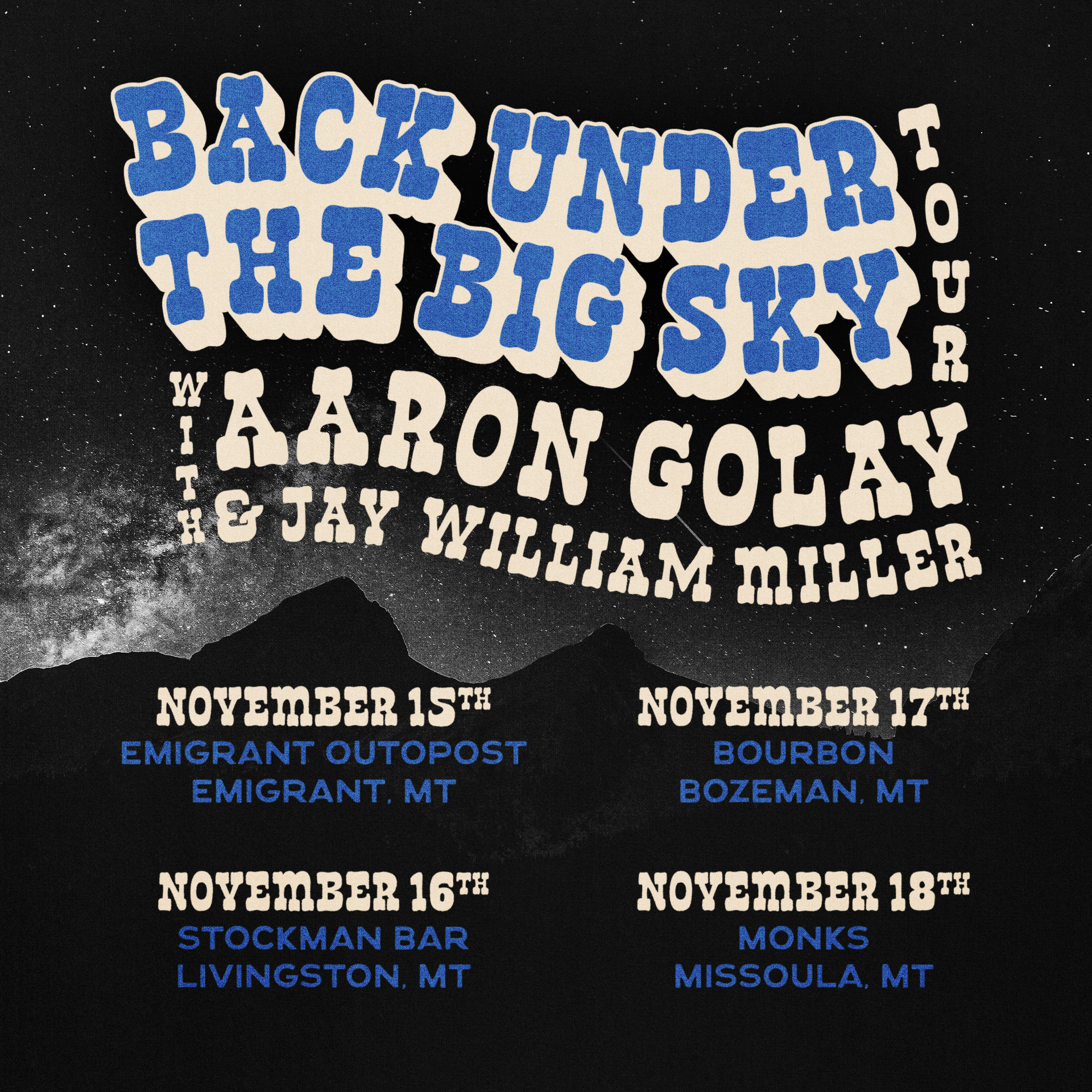 A poster for back under the big sky with aaron golay and jay william miller