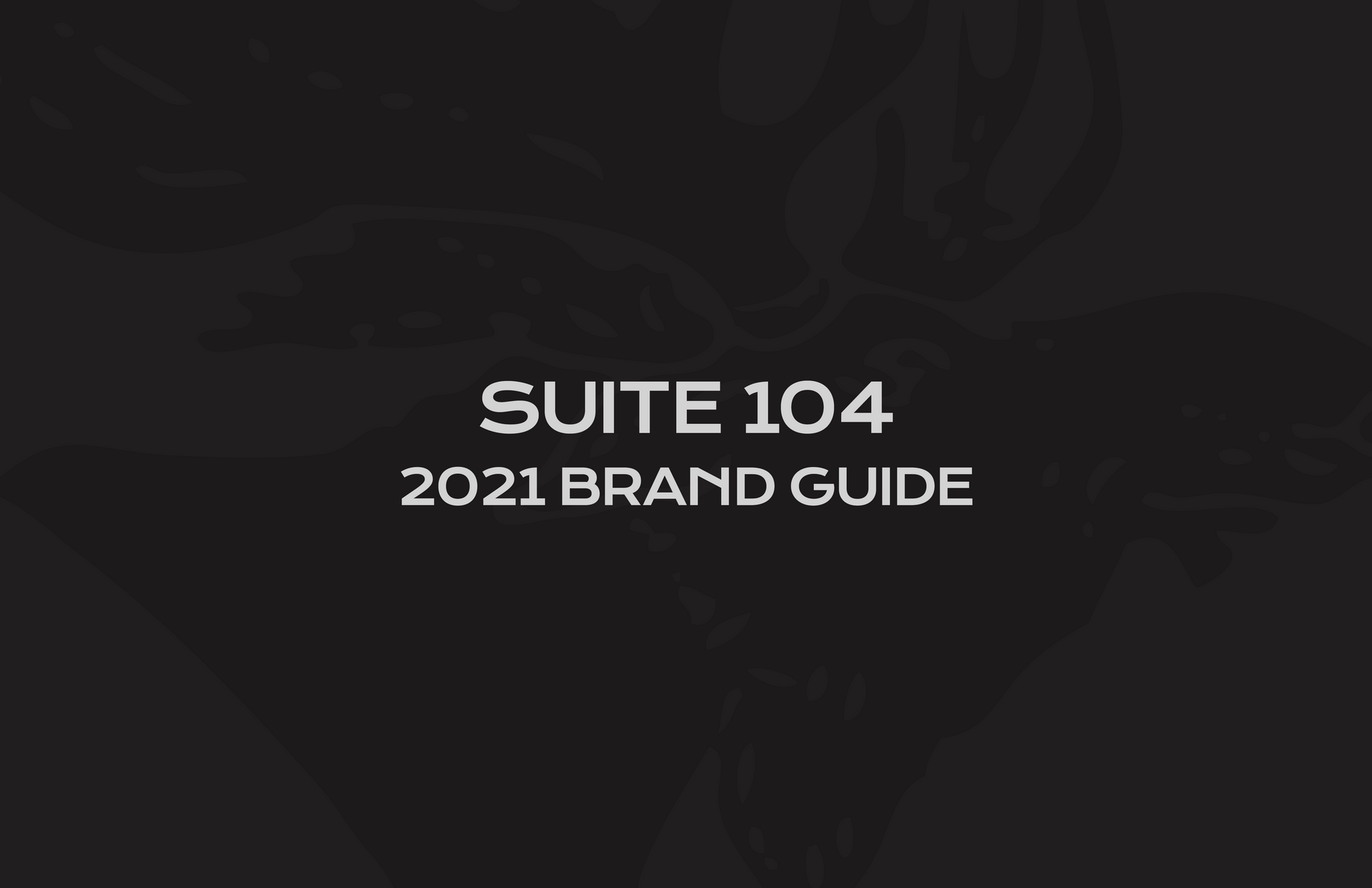 A black background with white text that says suite 104 2021 brand guide.