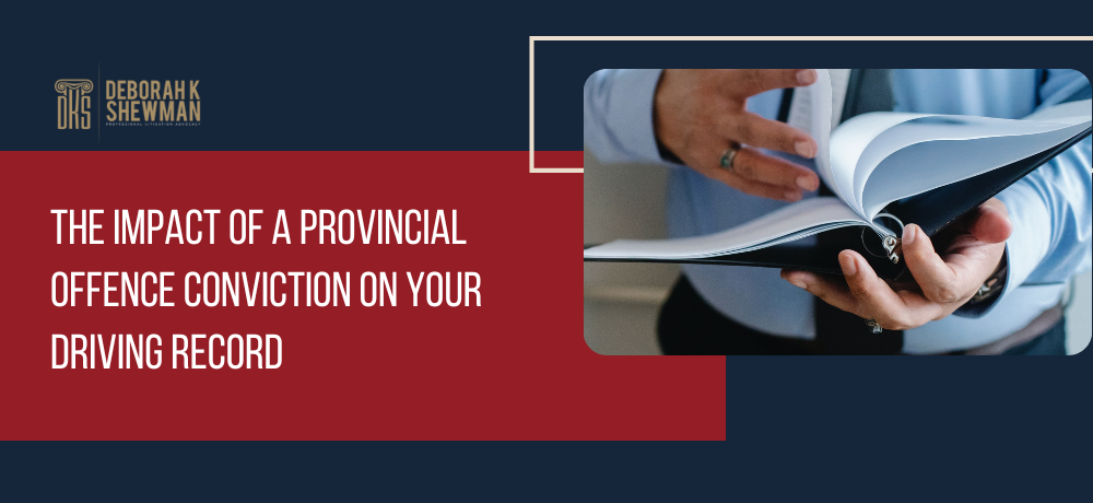 The impact of a provincial offence conviction on your driving record