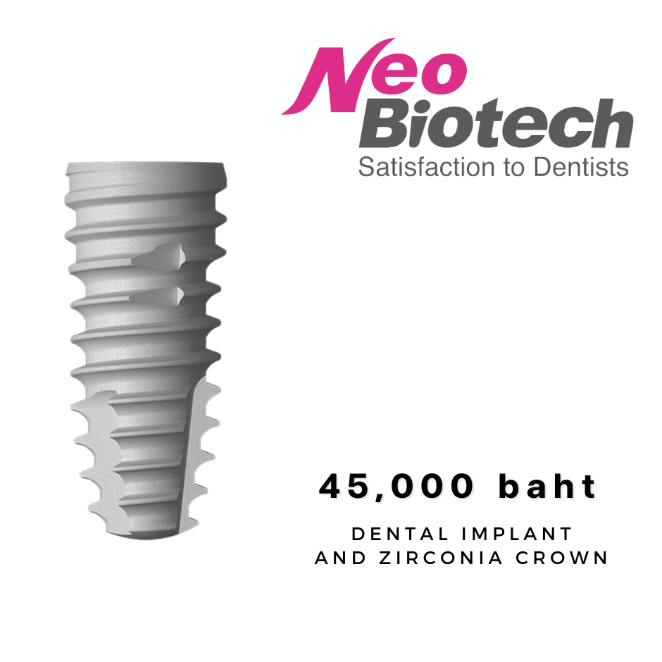 Dental implant and zirconia crown by Neo Biotech, priced at 45,000 baht.