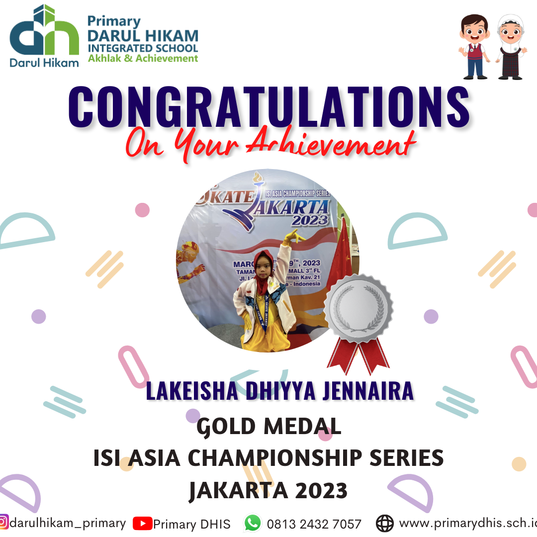 Darul Hikam Integrated School Primary Student Achievement : ISI Asia Series Championship 2023, Lakeisha Dhiyya Jennaira (Gold Medalist)