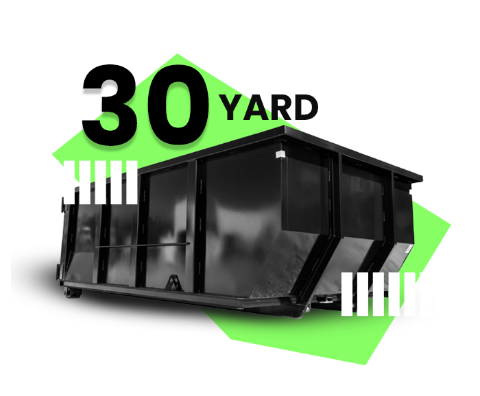 A dumpster with the words 30 yard on it